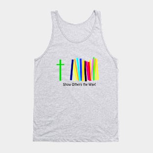 Show Others the Way Tank Top